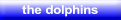 Dolphin in USA, in England and in Europe